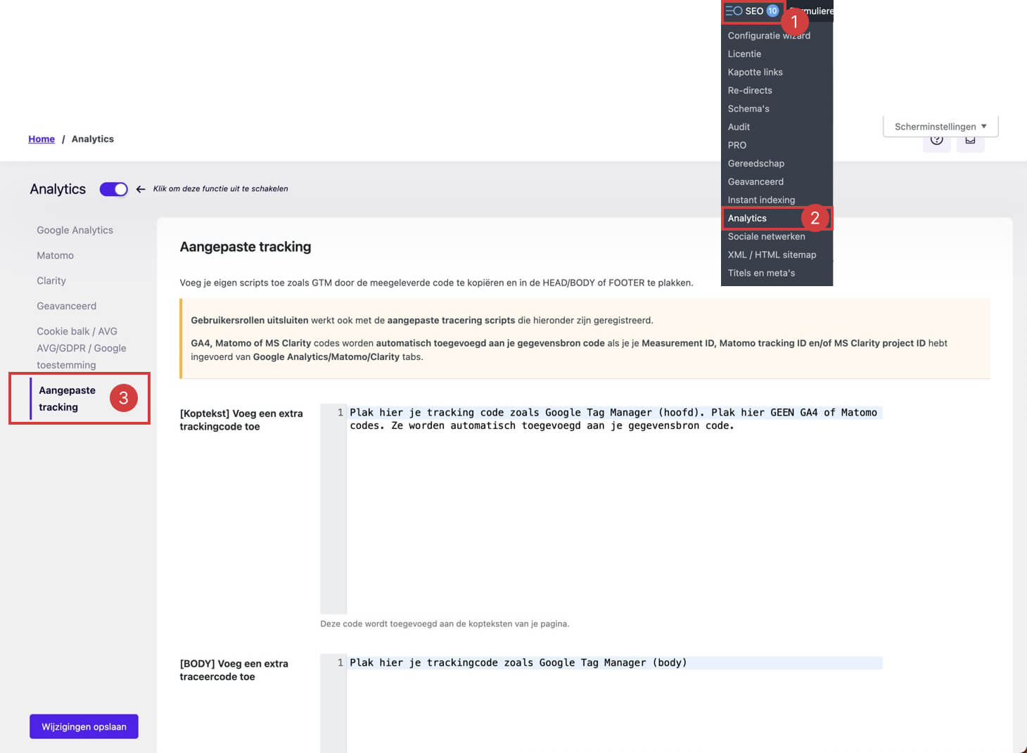 Ga naar Analytics in het SEO menu en kies Aangepaste tracking